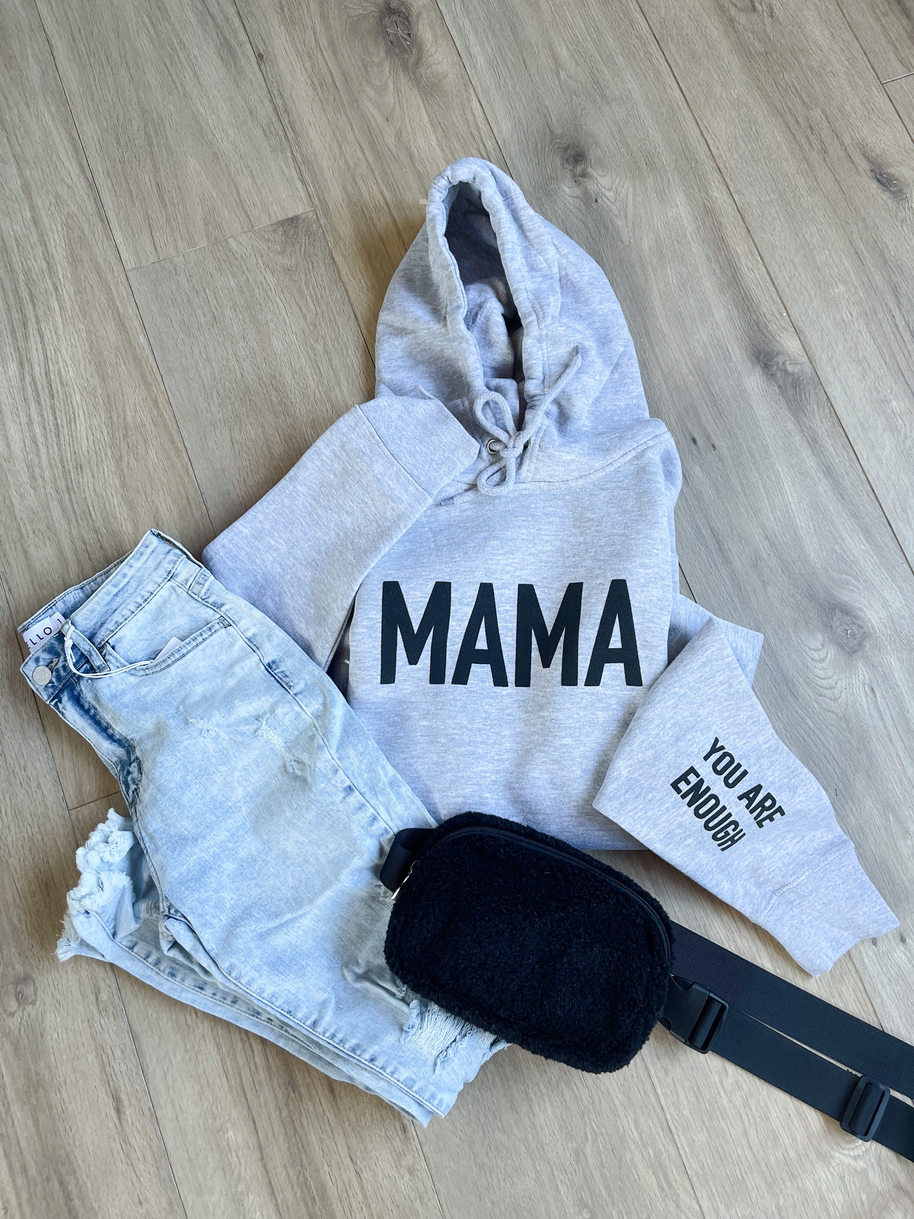 MAMA you are enough hoodie